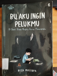 Image of Bu, Aku Ingin Pelukmu