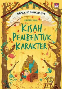 Image of Dongeng Anak Hebat: Kumpulan Kisah Pembentuk Karakter